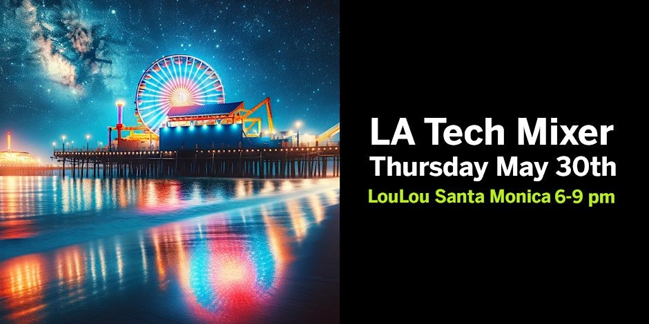 LA Startup and Tech Mixer