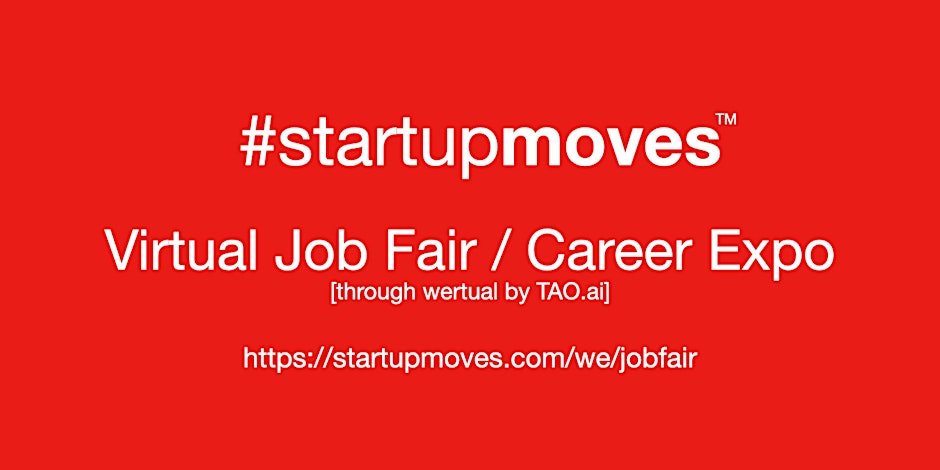 #StartupMoves Virtual Job Fair / Career Expo #Startup #Founder #Los Angeles