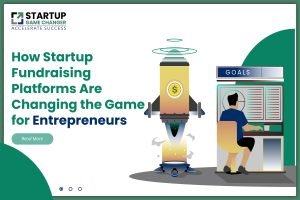 How-Startup-Fundraising-Platforms-Are-Changing-the-Game-for-Entrepreneurs