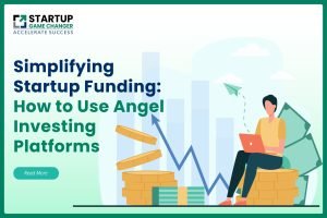 Simplifying Startup Funding How to Use Angel Investing Platforms